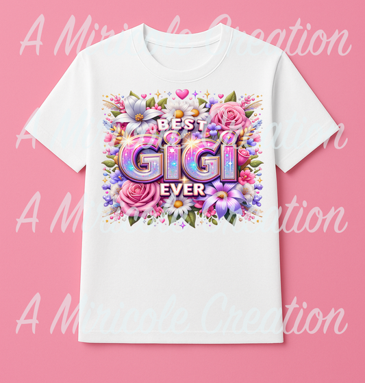 Best Gigi Ever T-Shirt