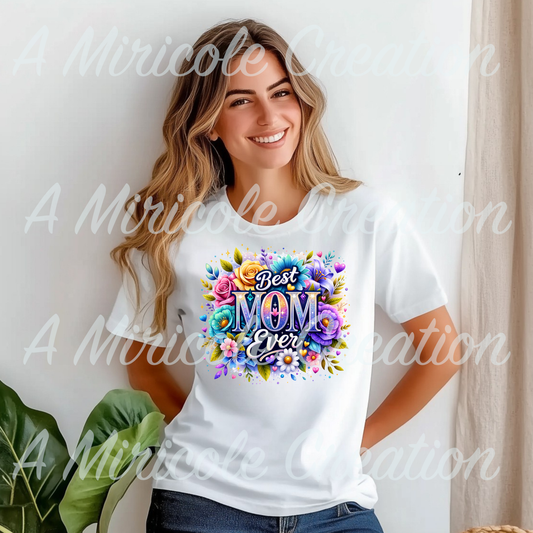 Best Mom Ever T-Shirt
